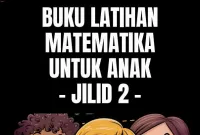 Buku Latihan Matematika Untuk Anak Jilid 2
